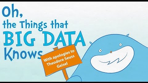 Oh The Things Big Data Knows