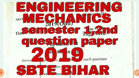 || ENGINEERING MECHANICS || All branches, 1,2nd semester question paper 2019 ,diploma SBTE BIHAR