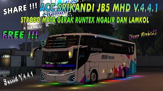 SHARE !!! ACC SRIKANDI JB5 MHD V.4.4.1  || STROBO MATA GERAK RUNTEX NGALIR DAN LAMKOL FREE 🤤