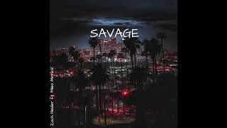 Savage (Zach Heider Ft. Miles Minnick)