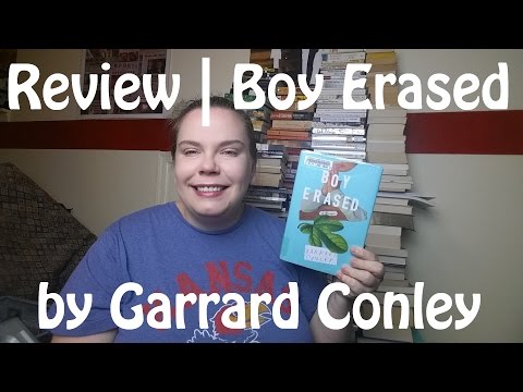 Review | Boy Erased: A Memoir by Garrard Conley