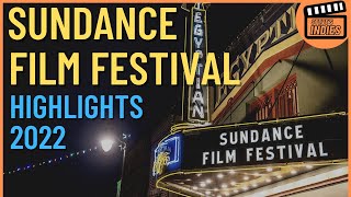 Sundance Film Festival 2022 Highlights