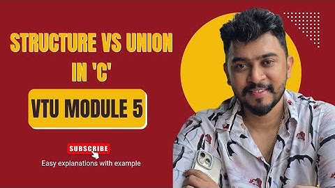 Structure vs Union in C | Easy Explanation with Examples | VTU Module 5 | Sanjeev Academy