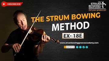 The Strum Bowing Method Ex  18E