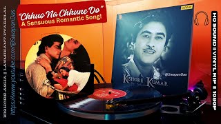 Chhuo Na Chhune Do || JAAN HATHELI PE (1987) || Kishore & Asha || Laxmikant - Pyarelal || Vinyl RIP