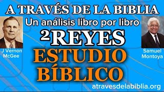 V#15) ² REYES 20:2022:6. A TRAVÉS DE LA BIBLIA, SAMUEL MONTOYA, J VERNON MCGEE, ESTUDIO BÍBLICO.