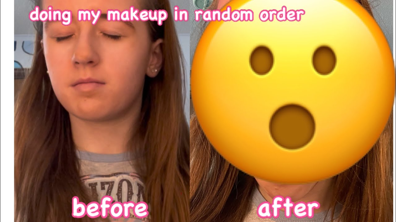 doing my makeup in random order *FAIL* - YouTube