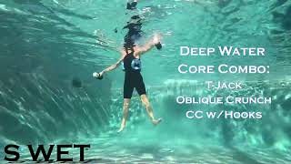 S'WET Deep Water Core Combo | Lateral, Oblique & Cardio Power