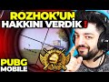 ROZHOK UN HAKKINI VERDİK !! PUBG MOBİLE