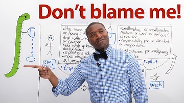 Vocabulary & Life Tips: BE RESPONSIBLE! DON’T BLAME ME! WHOSE FAULT IS IT?