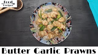 Butter Garlic Prawns | Garlic Butter Prawns | 5 Minute Recipe | Butter Garlic Shrimp | Food Recipes