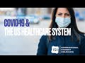 Navigating the US Healthcare System During COVID-19
