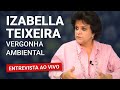 COMO DETER A "BOIADA" DE SALLES E BOLSONARO? | Entrevista com Izabella Teixeira