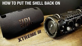 JBL Xtreme 3 - How to put the shell back on