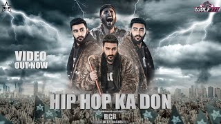 HIP HOP KA DON I RcR I INDIA'S FASTEST RAP ( OFFICIAL VIDEO ) Raghav.Mr - Hip Hop Video - R.C.R - hip hop songs about kings and queens