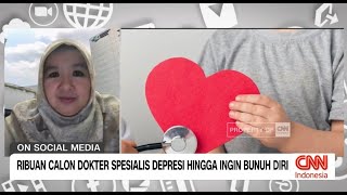 Ribuan Calon Dokter Spesialis Depresi hingga Ingin Bunuh Diri