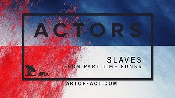ACTORS Part Time Punks session: Slaves