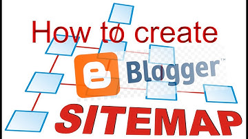 How to create Sitemap for blogger