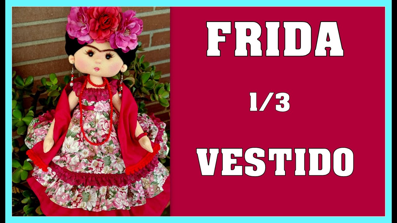 TUTORIAL VESTIDO de muñeca FRIDA refacil  video - 474