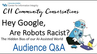 Dental parti renovere Are Robots Racist? (2/18/23) - Center for Information Integrity -  University at Buffalo
