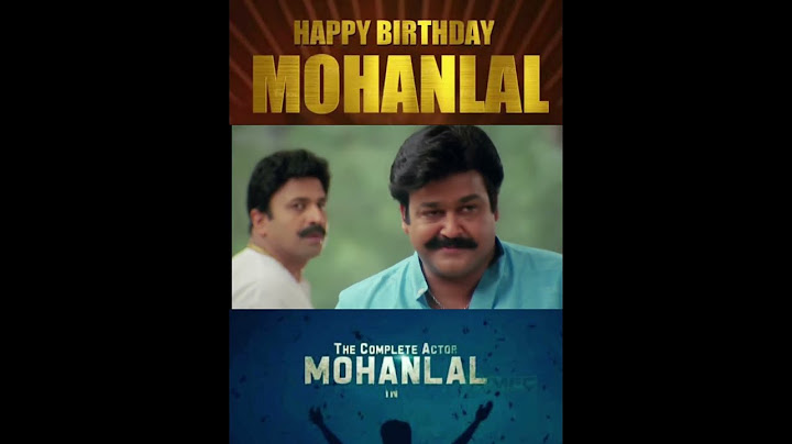 Happy Birthday lalettan ❤️#mohanlal #birthdaymashup