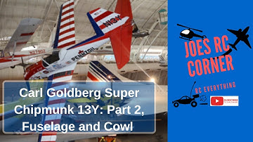 Carl Goldberg Super Chipmunk Build: Part 2 Fuselage and Cowl