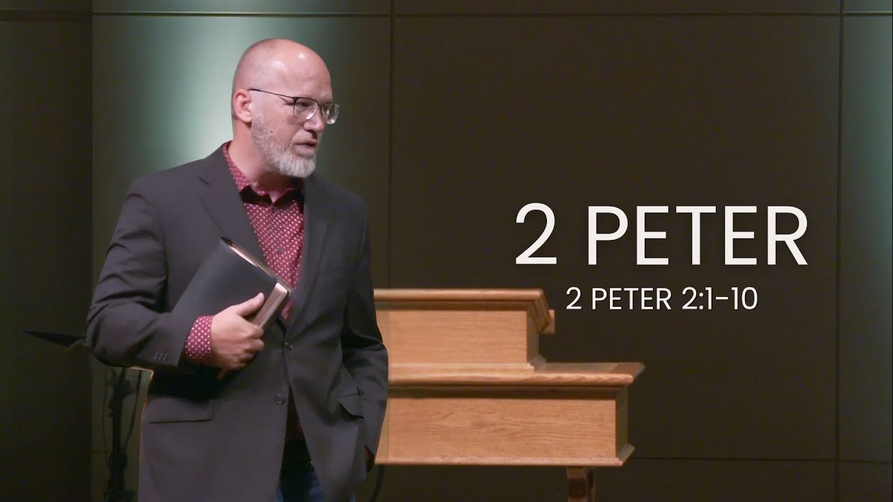 Sermon 8/17/25 - 2 Peter 2:1-10 - YouTube