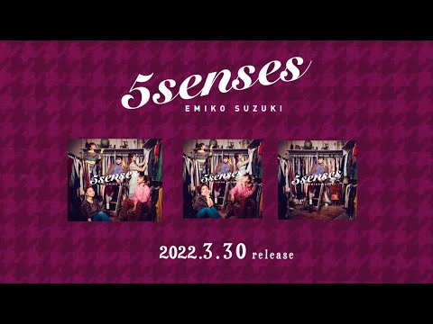 鈴木瑛美子 1st album「5 senses」全曲ダイジェストMovie