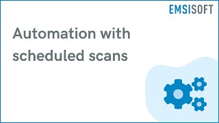 Famous Automation with scheduled scans | Windows Device Protection | Emsisoft Anti-Malware Tutorial Net Worth