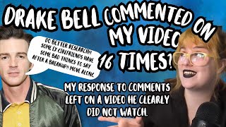 DRAKE BELL commented on my video SIXTEEN TIMES?!