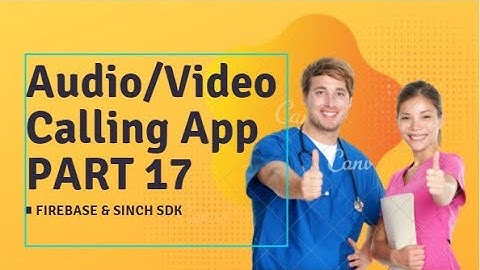 Audio/Video Call App in Android Studio (PART-17)
