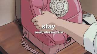 zedd, alessia cara - stay (slowed + reverb) ✧