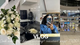 VLOG: Cook with me+ housewarming+ life update+ vacation prep+ more| South African YouTuber| MarleyM