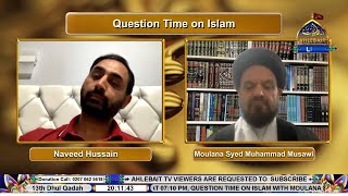 🔴 Live Question Time on Islam with Maulana Syed Muhammad Musawi | Naveed Hussain | 22nd May 2024