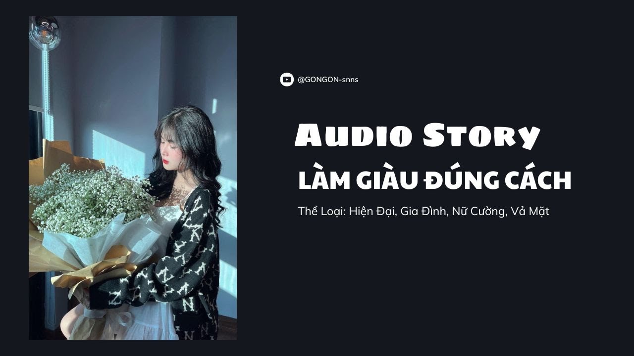 [TRUYỆN AUDIO] || LÀM GIÀU ĐÚNG CÁCH || GONGON