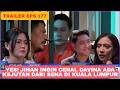 TRAILER TERIKAT JANJI HARI INI EPISODE 177 Jihan Ingin Cerai Davina Ada Kejutan Dari Sena Di Kuala L