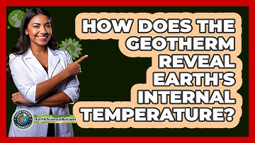 How Does The Geotherm Reveal Earth
