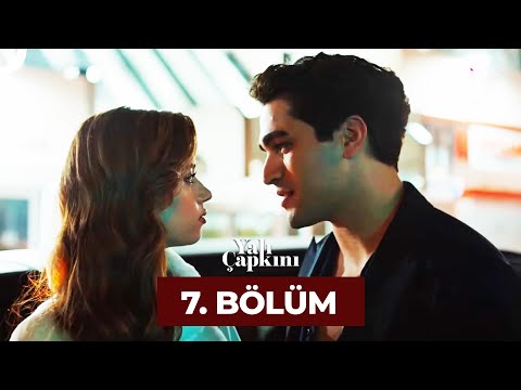 Yalı Çapkını 7. Bölüm