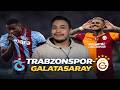 TRABZONSPOR-GALATASARAY | SÜPER LİG MAÇI