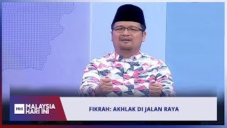 Fikrah Akhlak Di Jalan Raya Mhi 30 Mei 2019