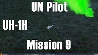 DCS UH-1H HUEY CAMPAIGN - UN PILOT - MISSION 9