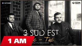 3 SUD EST - TIC TAC (Official Single)