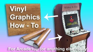 Vinyl Graphics How-To for Arcade1up or anything really - Make it So