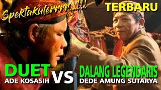 LANGKA!! (003) DUET DEDE AMUNG SUTARYA VS ADE KOSASIH SUNARYA (DALANG LEGENDARIS JAWA BARAT)