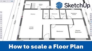 12 - How to scale a Floor Plan // SketchUp for Web