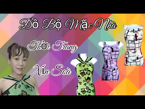 Đồ Bộ mặc nhà thời trang, xịn soà,@Yêu May Vá Trang Trần | Khái quát những thông tin nói về đồ bộ thời trang chi tiết
