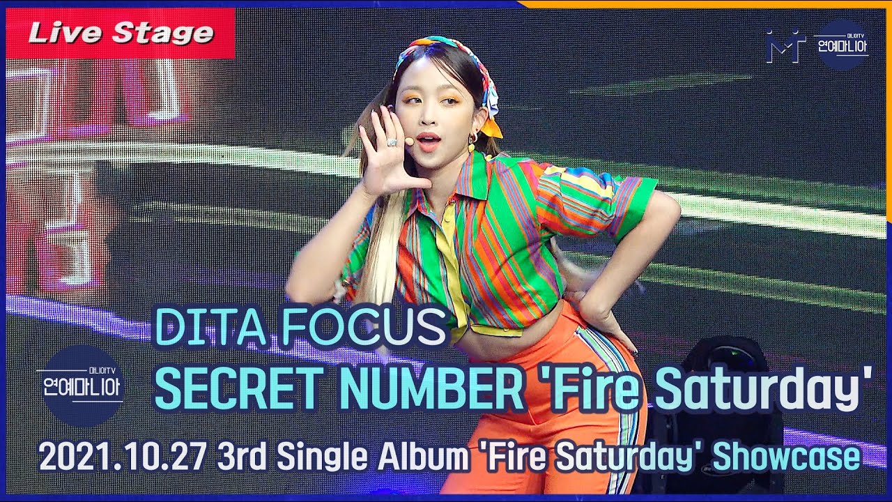 [LIVE 4K/60P] 시크릿넘버(SECRET NUMBER) DITA FOCUS ‘Fire Saturday’ Showcase Stage [마니아TV]