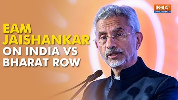 EAM S Jaishankar on India Vs Bharat row: “I would invite everybody to read the Constitution…”