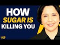 Everybody Who EATS SUGAR Needs To Hear THIS WARNING! | Dr. Uma Naidoo