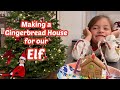 Gingerbread House For Our Elf! | Erika DeOcampo